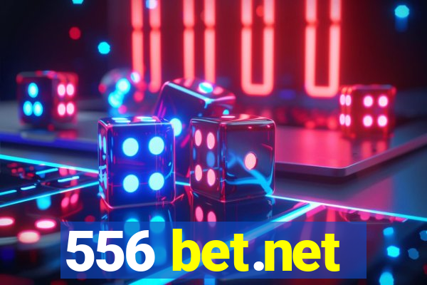 556 bet.net